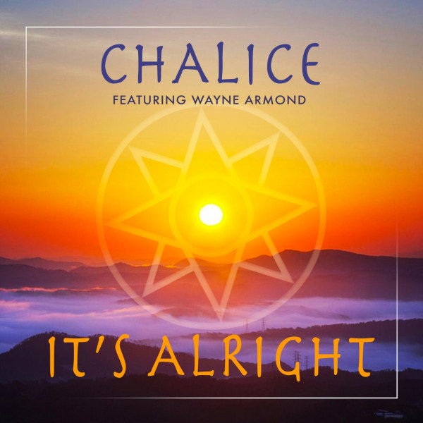 Chalice feat. Wayne Armond - It's Alright