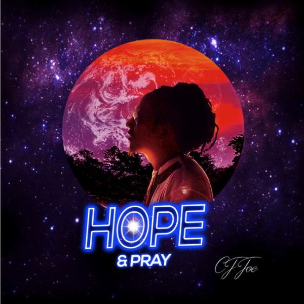 CJ Joe - Hope & Pray