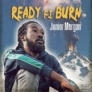 Junior Morgan - Ready Fi Burn