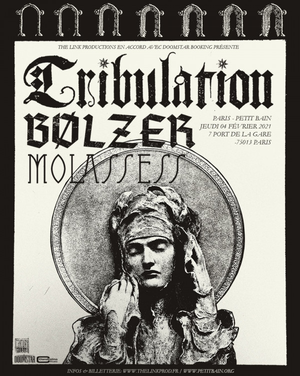 Tribulation, tournée, 2021, Petit Bain, Where the Gloom Becomes Sound, Bölzer, Molasses