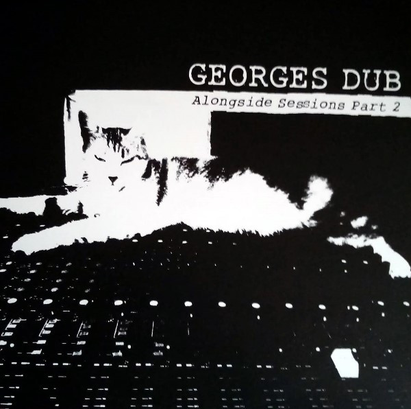 Georges Dub, alongside session, reggae 2020, Prince Alla, Earl zero, Thomso