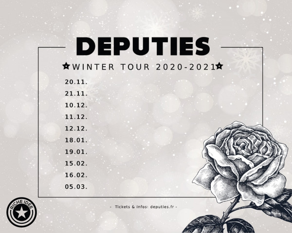 DEPUTIES, TOURNÉE, CONCERT
