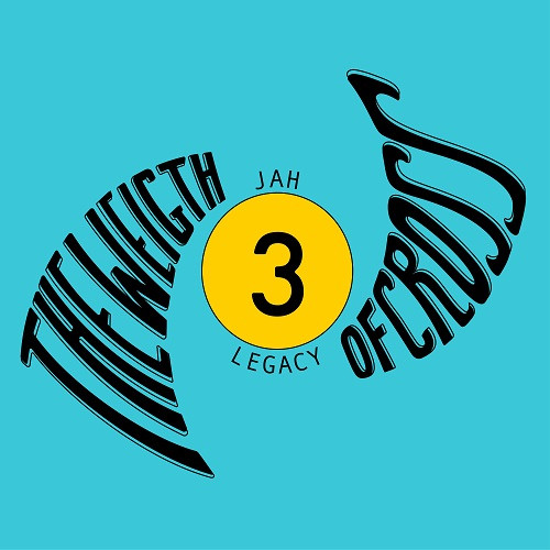 Visuel The Weight Of Cross - Jah Legacy