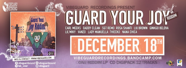 Vibeguard Recording Guard your Joy riddim