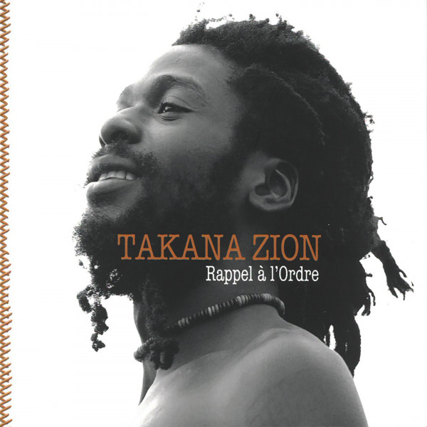 Takana Zion - Rappel à l'Ordre Album