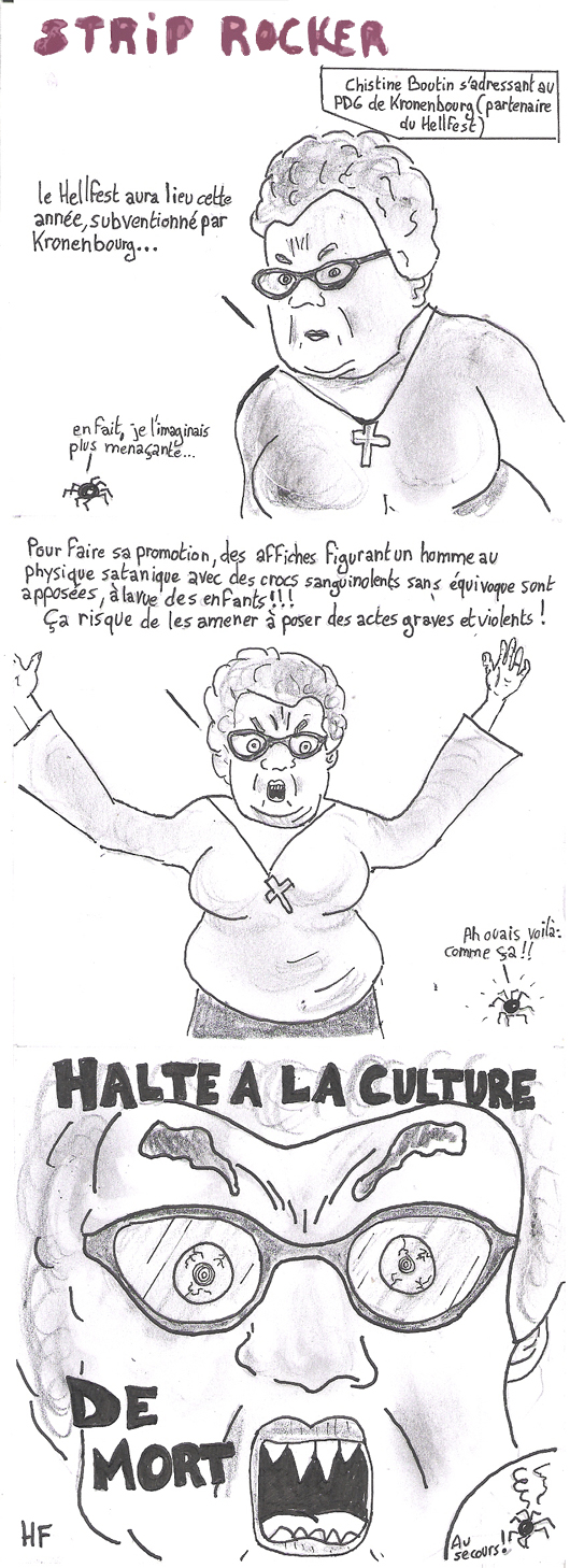 le Hellfest aura lieu cette année, subventionné par Kronenbourg... Pour faire sa promotion, des affiches figurant un homme au physique satanique avec des crocs sanguinolents sans équivoque sont apposées, à la vue des enfants !!! Ca risque de les amener à poser des actes graves et violents ! HALTE A LA CULTURE DE MORT !!!