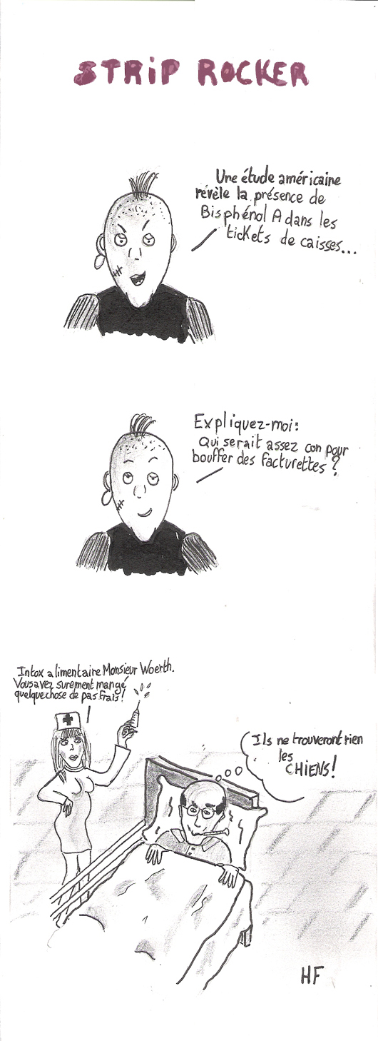 Une étude américaine révèle la présence de Bisphénol A dans les tickets de caisses. Expliquez-moi : Qui serait assez con pour bouffer des facturettes ??! - Intox alimentaire Monsieur Woerth. Vous avez sûrement mangé quelquechose de pas frais ! - Ils ne trouveront rien les CHIENS !