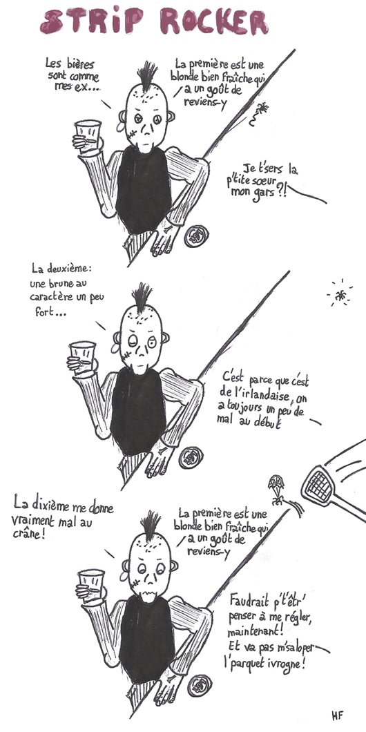Les bières sont comme mes ex... La première est une blonde bien fraîche qui a un goût de reviens-y. La deuxième une brune au caractère un peu fort. La dixième me donne vraiment mal au crâne !