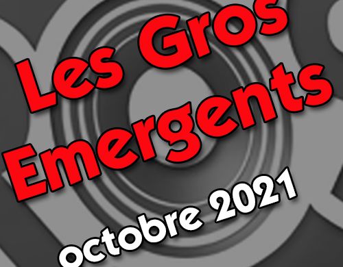 Gros Emergents octobre 2021