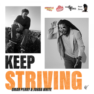 Keep Striving – Official Staff – Omar Perry & Jubba White