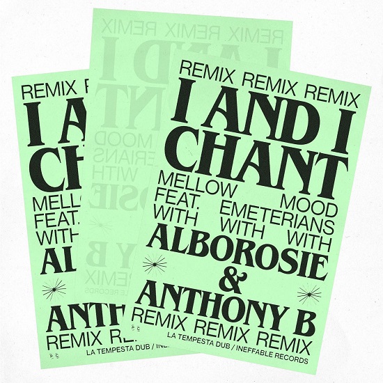 Mellow Mood & Alborosie, Anthony B and Emeterians - I and I Chant (Remix)