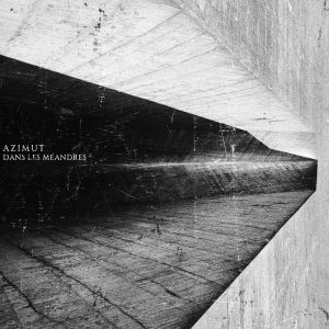 Azimut – Au Coeur d’une Destinée Erratique
