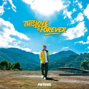 Fatbabs – This Love Is Forever