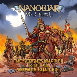Nanowar of Steel – The Genghis Khan EP to End All Genghis Khan EPs