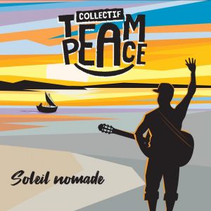 Collectif Team Peace – Soleil Nomade