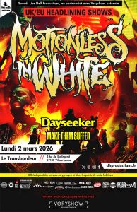 Motionless In White en tête d’affiche à Lyon avec Dayseeker et Make Them Suffer