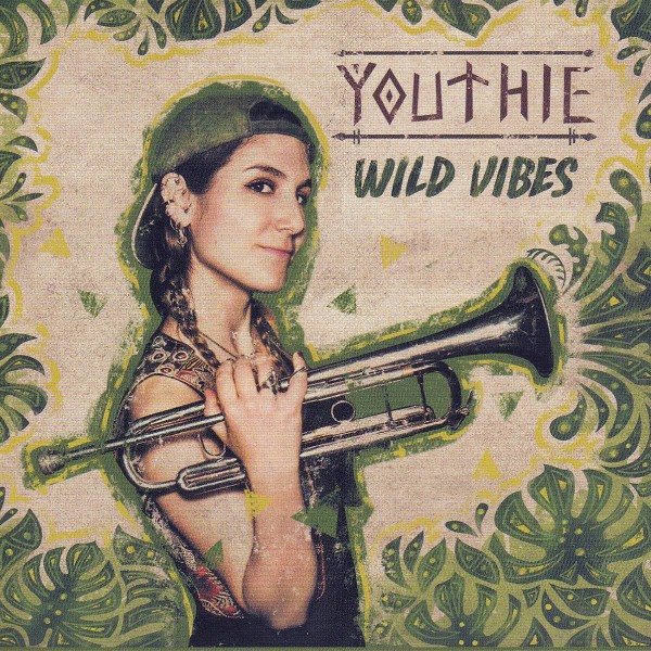 Youthie – Wild Vibes